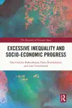 Excessive Inequality and Socio-Economic Progress sinopsis y comentarios