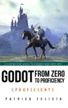 Godot from Zero to Proficiency (Proficient) sinopsis y comentarios