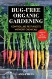 Bug-Free Organic Gardening sinopsis y comentarios