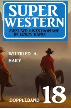 super western doppelband 18 - zwei wildwestromane in einem band book cover image