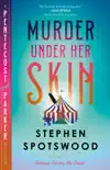 Murder Under Her Skin synopsis, comments