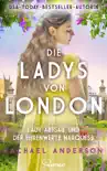 Die Ladys von London - Lady Abigail und der ehrenwerte Marquess synopsis, comments