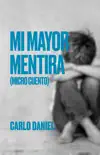 Mi Mayor Mentira synopsis, comments