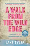 A Walk from the Wild Edge synopsis, comments