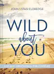 Wild About You synopsis, comments