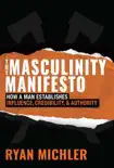 The Masculinity Manifesto synopsis, comments