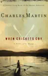 When Crickets Cry book summary, reviews and download