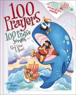 100 prayers god loves to hear, 100 praise songs book cover image
