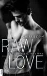 Raw Love - Gegen alles, was war synopsis, comments