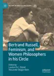 Bertrand Russell, Feminism, and Women Philosophers in his Circle sinopsis y comentarios