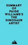Summary of Paige Williams's The Dinosaur Artist sinopsis y comentarios