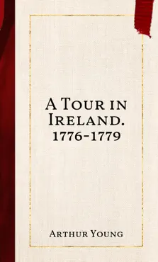 a tour in ireland. 1776-1779 book cover image