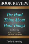 The Hard Thing About The Hard Things synopsis, comments