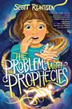 The Problem with Prophecies synopsis, comments
