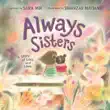 Always Sisters synopsis, comments