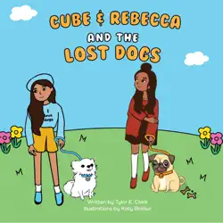 cube and rebecca and the lost dogs imagen de la portada del libro