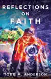 Reflections on Faith synopsis, comments