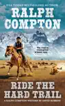 Ralph Compton Ride the Hard Trail synopsis, comments