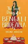 The Secret Diary of a Bengali Bridezilla synopsis, comments