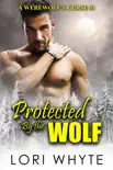 Protected by the Wolf synopsis, comments