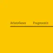 Aristofanes Fragmentit synopsis, comments