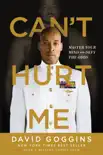 Can't Hurt Me book summary, reviews and download