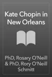 Kate Chopin in New Orleans synopsis, comments