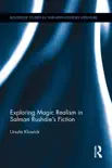 Exploring Magic Realism in Salman Rushdie's Fiction sinopsis y comentarios