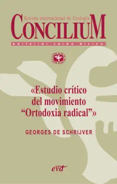 estudio crítico del movimiento «ortodoxia radical». concilium 355 (2014) imagen de la portada del libro