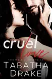 Cruel Love synopsis, comments