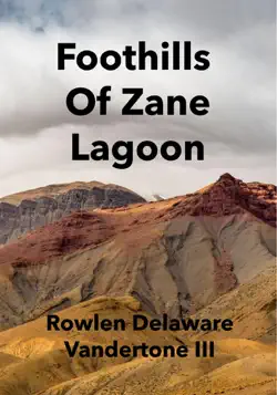 foothills of zane lagoon book cover image