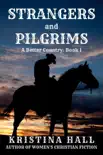 Strangers and Pilgrims synopsis, comments