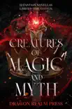 Creatures of Magic and Myth book summary, reviews and download