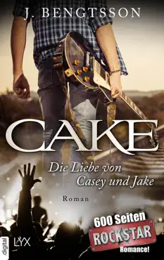 cake - die liebe von casey und jake book cover image