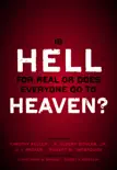 Is Hell for Real or Does Everyone Go To Heaven? sinopsis y comentarios