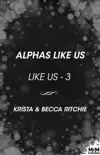 Alphas Like Us