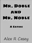 Mr.Doble and Mr. Noble synopsis, comments