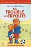 The Berenstain Bears The Trouble with Tryouts synopsis, comments