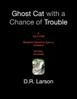 Ghost Cat with a Chance of Trouble synopsis, comments