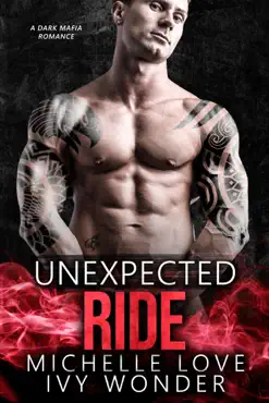 unexpected ride: a dark mafia romance book cover image