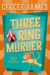 Three Ring Murder synopsis, comments