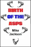 Birth Of The Asps synopsis, comments