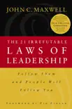 The 21 Irrefutable Laws of Leadership synopsis, comments