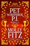 Pet Whisperer P.I. Books 1-3 e-book