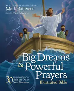 big dreams and powerful prayers illustrated bible book cover image
