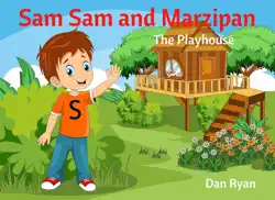 sam sam and marzipan the playhouse book cover image