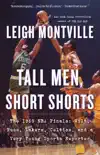 Tall Men, Short Shorts synopsis, comments