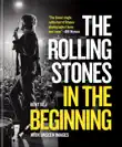 The Rolling Stones In the Beginning synopsis, comments