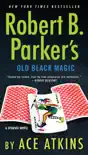 Robert B. Parker's Old Black Magic sinopsis y comentarios