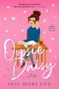 Oopsie Daisy: A Steamy Romantic Comedy